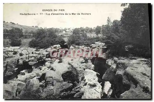 Cartes postales Gorges du Fier Haute Savoie vue d'ensemble de la Mer de Rochers