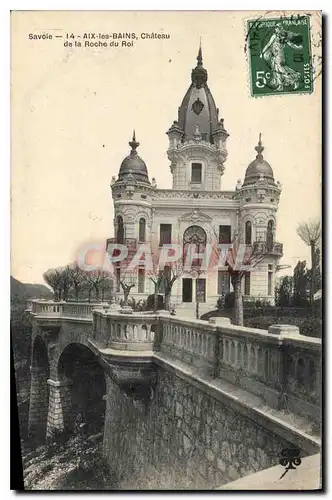 Ansichtskarte AK Aix les Bains Chateau de la Roche du Roi