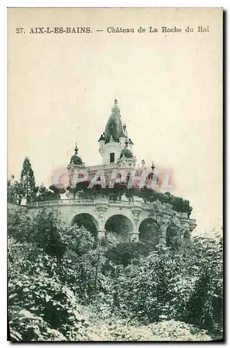 Cartes postales Aix les Bains Chateau de la Roche du Roi