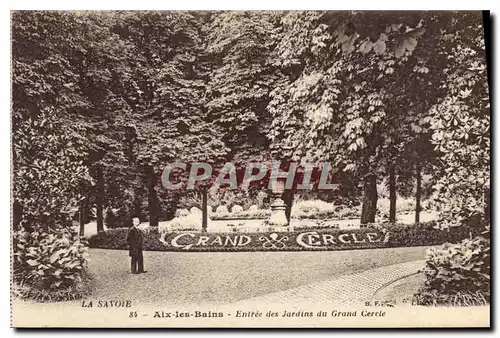 Cartes postales La Savoie Aix les Bains Entree des Jardins du Grand Cercle