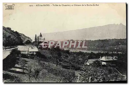 Cartes postales Aix les Bains Vallee de Chambery et Chateau de la Roche du Roi