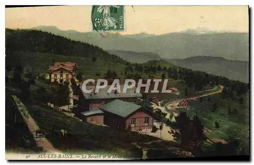 Cartes postales Aix les Bains Le Revard et le Mont Revard