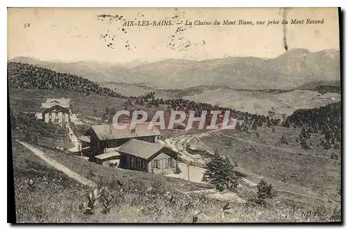 Cartes postales Aix les Bains La Chaine du Mont Blanc vue prise du Mont Revard