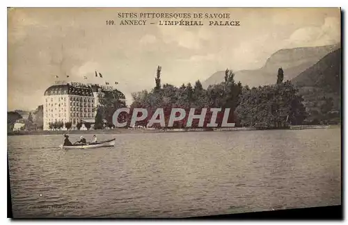 Cartes postales Aites Pittoresque de Savoie Annecy l'Imperial palace