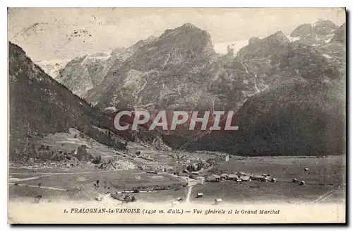 Cartes postales Pralognan la Vanoise Vue generale et le Grand Marchet