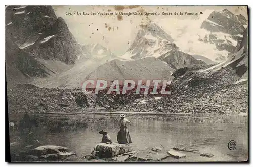 Cartes postales Le Lac des Vaches et la Grande Casse Savoie Route de la Vanoise