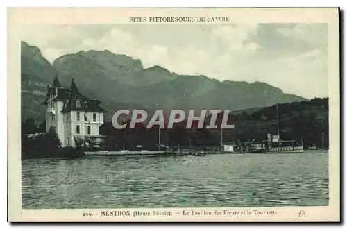 Cartes postales Sites Pittoresques de Savoie Menthon Haute Savoie Le Pavillon des Fleurs et la Tournette Bateau