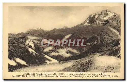 Cartes postales Morzine Hte Savoie Son telepherique Ses Sports d'hiver Les Dents du Midi et la descente sur Cham