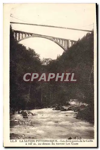 Cartes postales La Savoie Pittoresque Les deux ponts de la Caille au dessus du torrent Les Usses