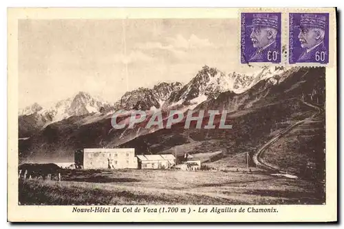 Ansichtskarte AK Nouvel Hotel du Col de Voza Les Aiguilles de Chamonix