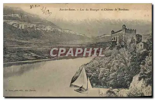 Ansichtskarte AK Aix les Bains Lac du Bourget et Chateau de Bordeau