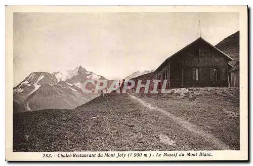 Ansichtskarte AK Chalet Restaurant du Mont Joly Le Massif du Mont Blanc