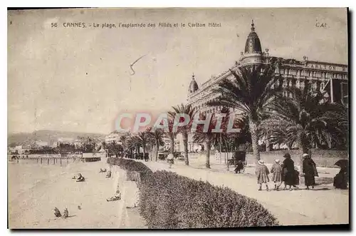 Cartes postales Cannes La plage l'esplanade des Allies et le Carlton Hotel