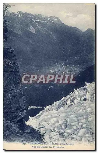 Cartes postales Chamonix Mont Blanc Hte Savoie Vue du Glacier des Pyramides