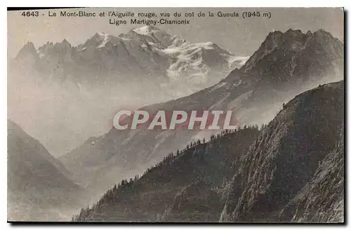 Cartes postales Le Mont Blanc et l'Aiguille rouge vus du col de la Gueula Ligne Martigny Chamonix