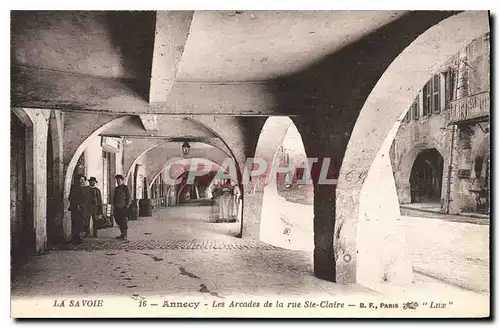 Ansichtskarte AK La Savoie Annecy Les Arcades de la rue Ste Claire