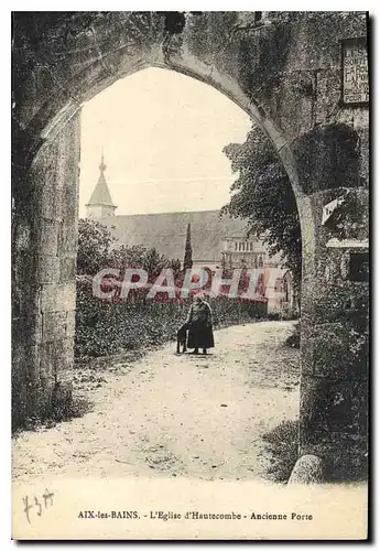 Cartes postales Aix les Bains L'Eglise d'Hautecombe Ancienne Porte