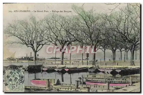 Cartes postales Aix les Bains Le Grand Port Refuge des Barques