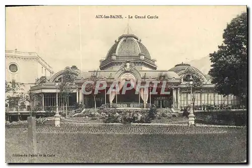 Cartes postales Aix les Bains Le Grand Cercle