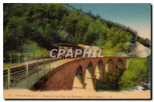 Cartes postales Aix les Bains Chemin de Fer du Revard Le Viaduc Train Funiculaire