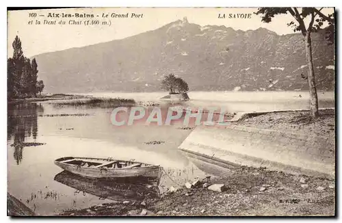 Ansichtskarte AK Aix les Bains Le Grand Port et la Dent du Chat