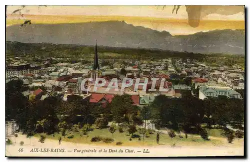 Cartes postales Aix les Bains Vue generale et la Dent du Chat