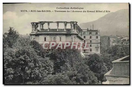 Cartes postales Aix les Bains Terrasse de l'Annexe du Grand Hotel d'Aix