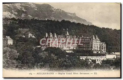 Ansichtskarte AK Aix les Bains Regina Grand Hotel Bernascon