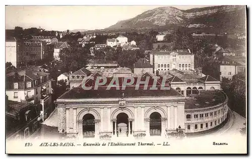 Cartes postales Aix les Bains Ensemble de l'Etablissement Thermal