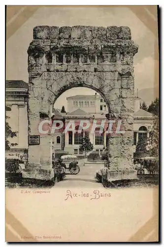 Cartes postales Aix les Bains L'Arc Campanus