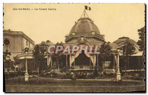 Cartes postales Aix les Bains Le Grand Cercle