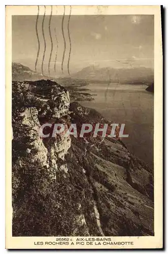 Cartes postales Aix les Bains Les Rochers a Pic de la Chambotte