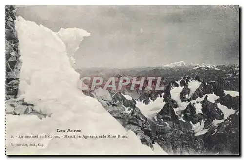 Cartes postales Les Alpes Au sommet du Pelvoux Massif des Agneaux et le Mont Blanc