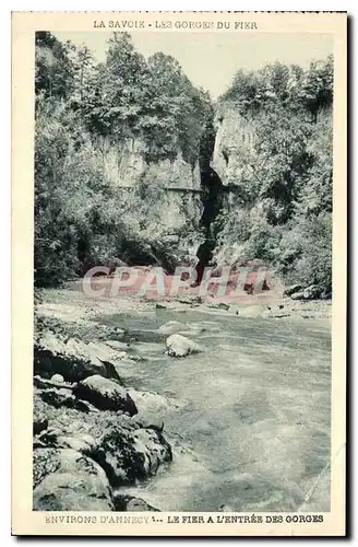 Cartes postales Environs d'Annecy Le Fier a l'Entree des Gorges