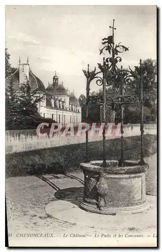 Cartes postales Chenonceaux Le Chateau Le Puits et les Communs