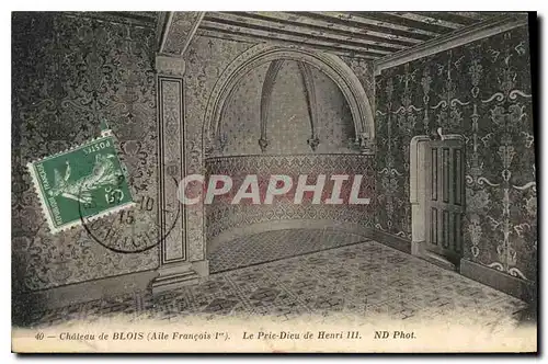 Cartes postales Chateau de Blois Le Prie Dieu de Henri III