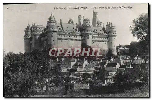 Cartes postales Chateau de Pierrefonds Vue prise de la Route de Compiegne