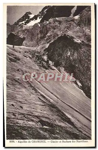 Cartes postales Aiguilles de Chamonix Glacier et Rochers des Nantillons