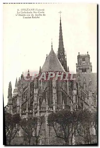 Cartes postales Orleans Loiret la Cathedrale St Croix l'Abside vue du jardin de l'ancien Eveche