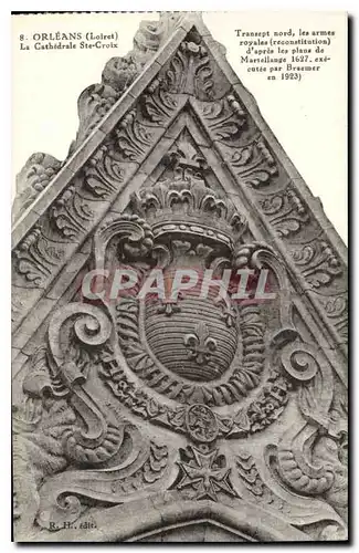 Cartes postales Orleans Loiret la Cathedrale Ste Croix Transept nord les armes royales reconstitution d'apres le