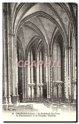 Cartes postales Orleans Loiret la Cathedrale Ste Croix le Deambulatoire et les chapelles Absidales
