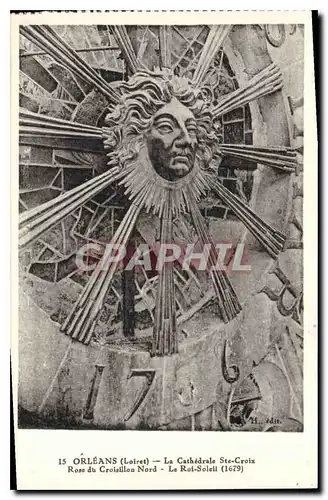 Cartes postales Orleans Loiret la cathedrale Ste Croix Rosc du Croisillon Nord le Roi Soleil 1679