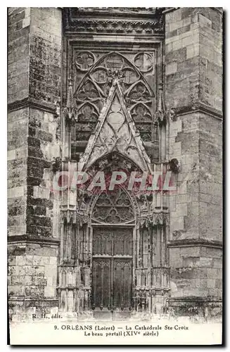 Cartes postales Orleans Loiret la Cathedrale Ste Croix le beau portail XIV siecle