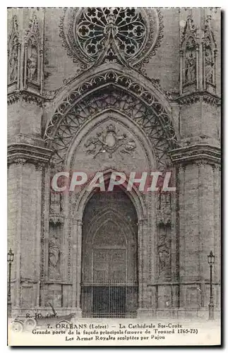 Cartes postales Orleans Loiret la Cathedrale Ste Croix Grande Porte de la facade principale coeuvre de Trouard 1