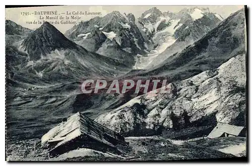 Ansichtskarte AK Dauphine le Col du Lautaret le Massif de la Meije vus de la Route du Galbier