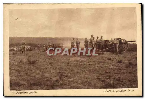 Cartes postales Artillerie Portee Batterie Pendant le tir