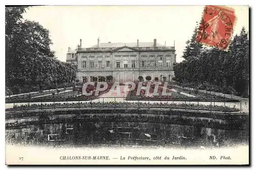 Cartes postales Chalons sur Marne la Prefecture Cote du Jardin