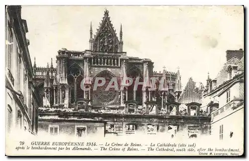 Ansichtskarte AK Guerre Europeenne 1914 le Crime de Reims la Cathedrale cote sud apres le bombardement par les Al