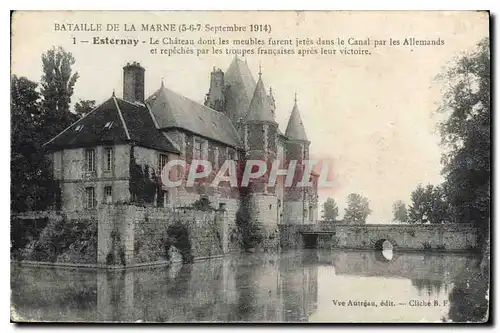 Ansichtskarte AK Bataille de la Marne 5 6 7 Septembre 1914 Esternay Le Chateau dont les meubles furent jetes dans