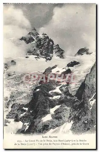 Ansichtskarte AK Les Alpes Le Grand Pic de la Meije face Nord et la Breche de la Meije Vue prise du Pyron d'Amont